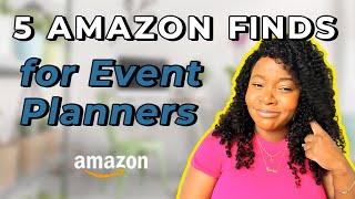 5 Amazon Finds and MUST-HAVES for Event Planners