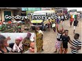 Goodbye ABIDJAN IVORY COAST|| WE ARE LEAVING, so emotional || cote d'ivoire