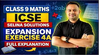 Class 9 Maths ICSE | Selina Expansion Exercise 4A Solutions | Chapter Expansions Full Explanation