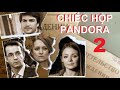 Chiếc hộp Pandora. Tập 2  | Phim tâm lý xã hội, bí ẩn gia đình thời hiện đại