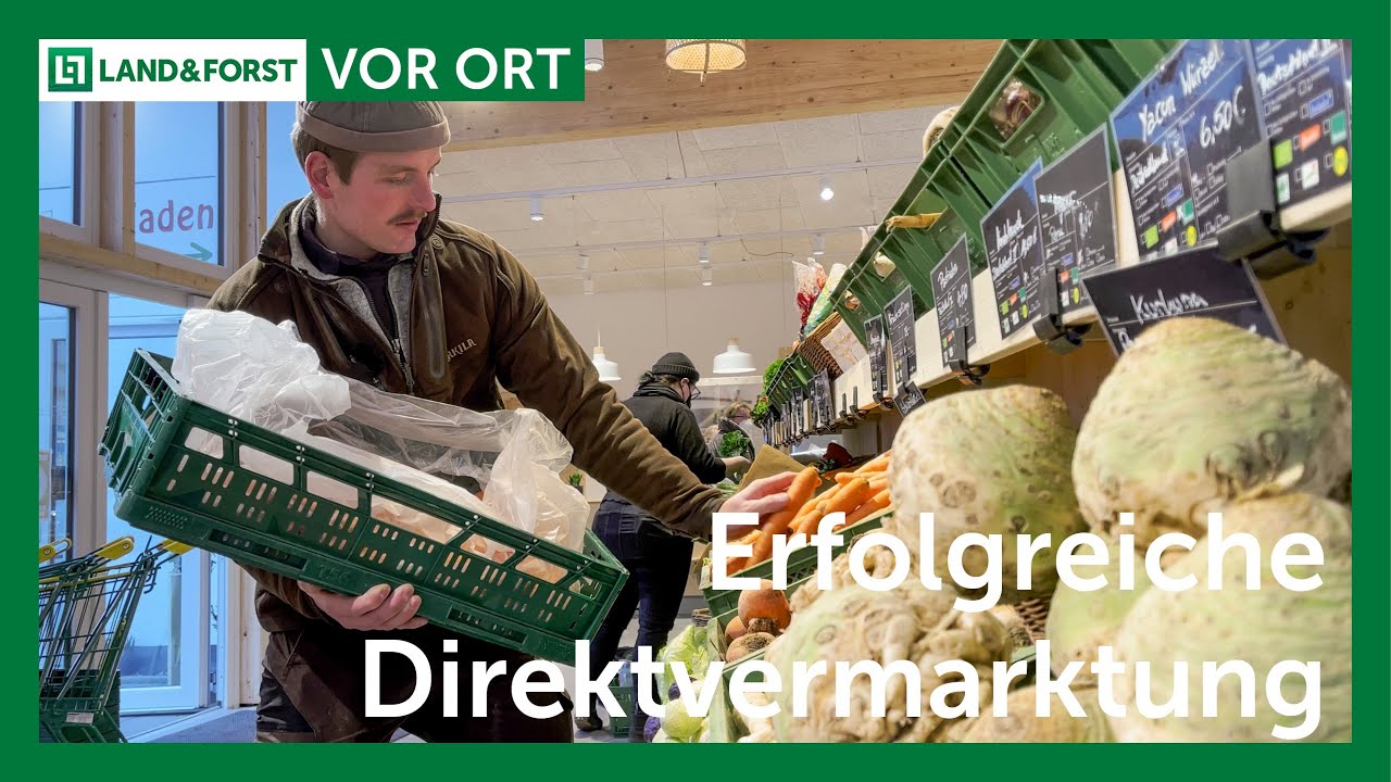 Erfolgreiche Direktvermarktung | LAND & FORST | Vor Ort
