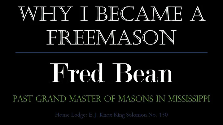 Why I Became A Mason: Fred Bean