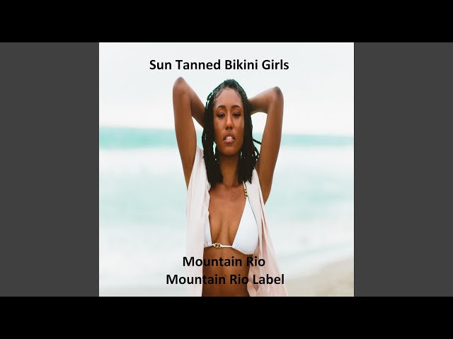 Mountain Rio - Sun Tanned Bikini Girls