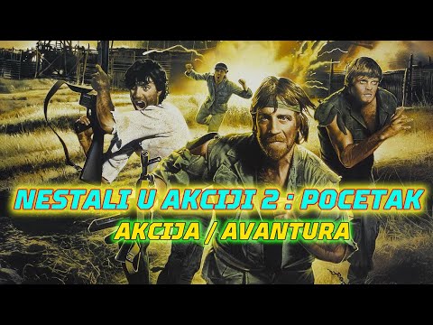 Nestali u akciji 2  Početak ᴴᴰ ┇Akcija, avantura ┇Film sa prevodom    FILMOVI SA PREVODOM