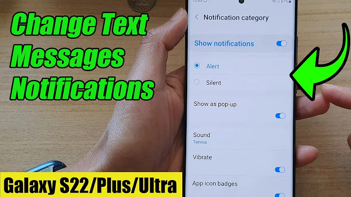 Galaxy S22/S22+/Ultra: How to Change Text Messages Notifications