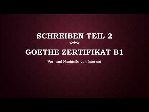 Video Schreiben B1 Teil 2 - Vor- und Nachteile von Internet... - youtube