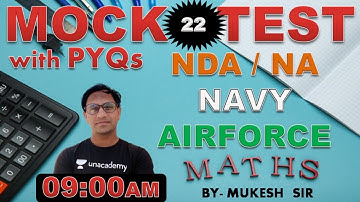 Maths Mock-Test - 22 // NDA-AIRFORCE-NAVY // BY-Mukesh Sir //@R.S SIR