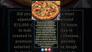The $12,000 Pizza That Takes 72 Hours to Make#LuxuryFood#ExpensivePizza#FoodFacts#ViralFacts