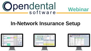Open Dental Webinar- In-Network Insurance Setup