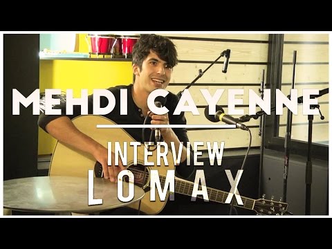 Mehdi Cayenne - Interview Lomax