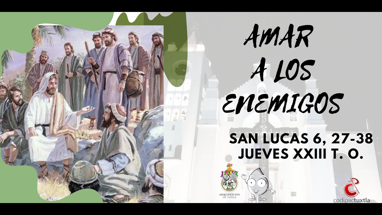Evangelio Del D a San Lucas 6 27 38 Jueves XXIII T O 2023 09 14 Mons evangelio-del-d-a-san-lucas-6-27-38-jueves-xxiii-t-o-2023-09-14-mons