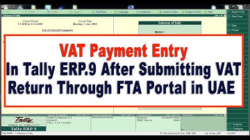 How to Enter VAT Payment Entry In Tally ERP.9 After Submitting VAT Return Through FTA Portal in UAE