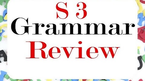 University Grammar [ Semester 03 ]: General Review