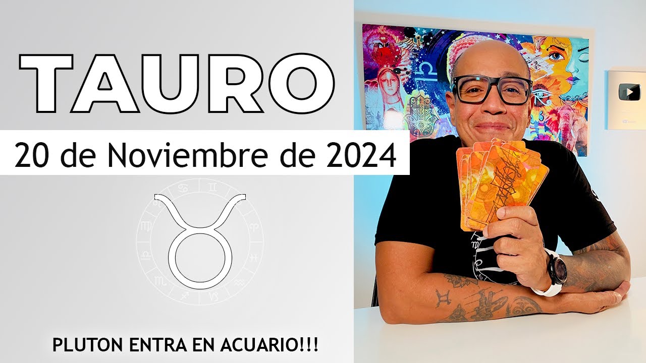 TAURO | Horóscopo de hoy 20 de Noviembre 2024 - YouTube