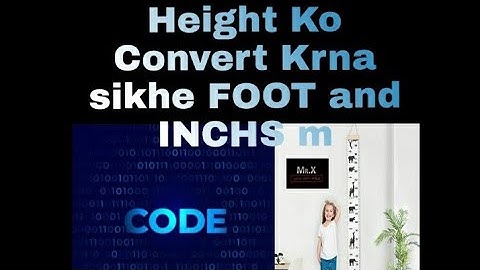 Calculate Cm Heights in Foot and Inches from c++ Code#c++ #shorts #programmer#CodeWithMr.X #heights👍