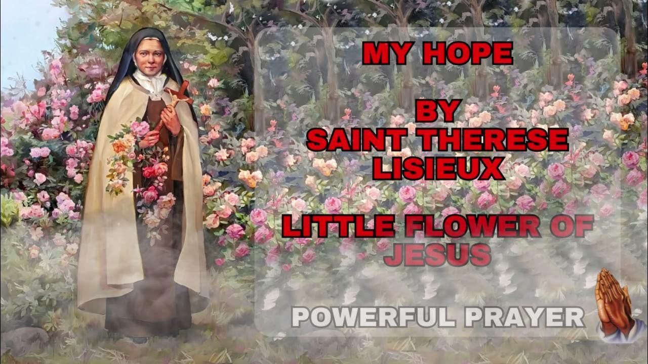 My Hope Saint Therese LiSieux Little Flower of Jesus YouTube