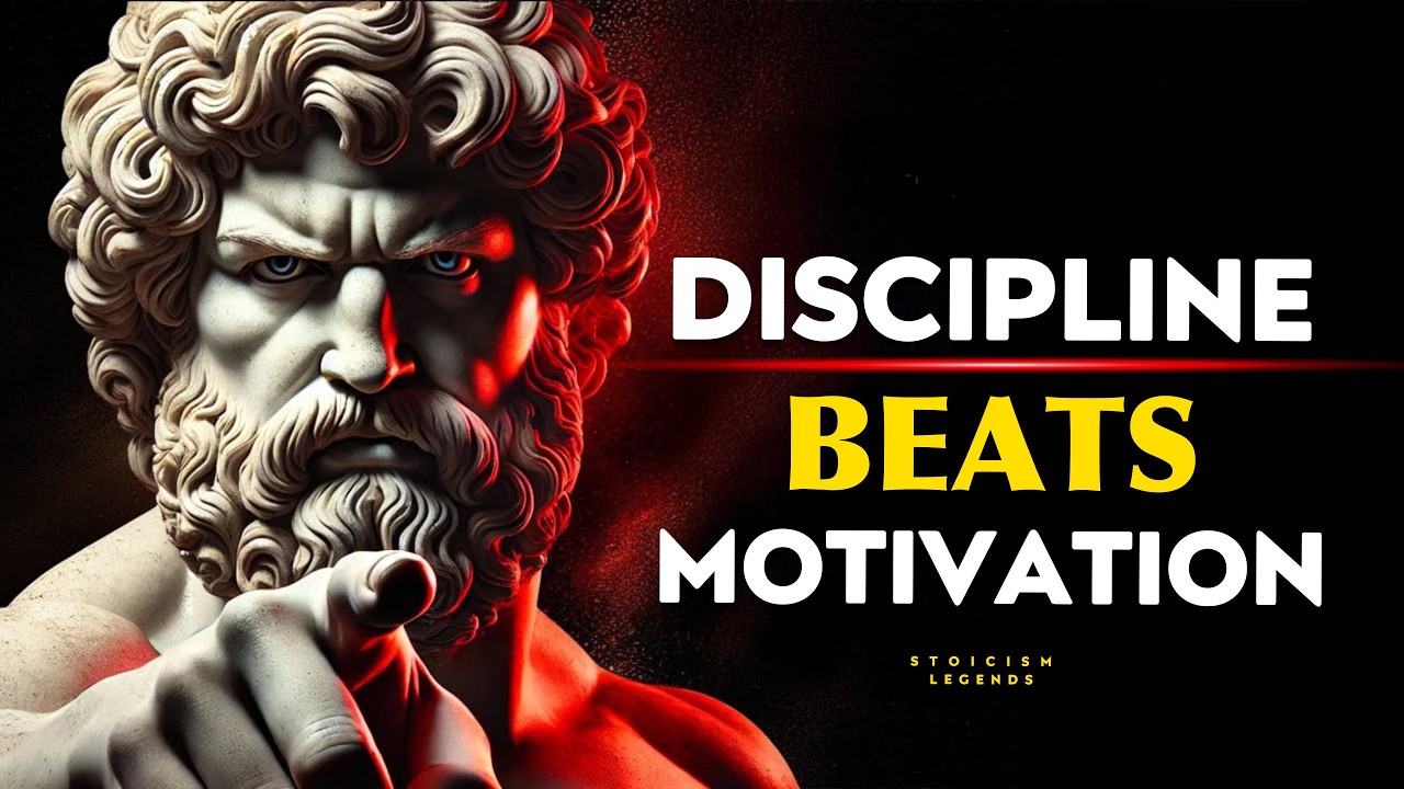 Discipline Beats Motivation Every Time | Stoicism Philosophy