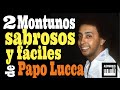 2 Montunos sabrosos y fáciles de Papo Lucca