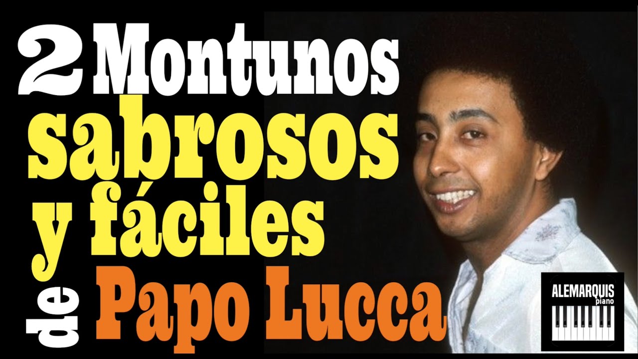 2 Montunos sabrosos y fáciles de Papo Lucca