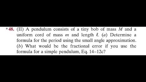 A pendulum consists of a tiny bob of mass and a uniform cord of mass and length (a) Determine a form