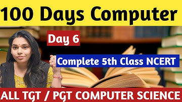 DAY 7- COMPLETE 5TH NCERT | 100 DAYS COMPUTER #nsclasses #computerscience