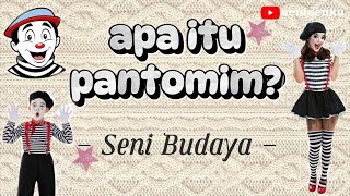 PANTOMIM | pengertian, ciri2, tujuan, unsur, jenis gerak, jenis berdasarkan isi