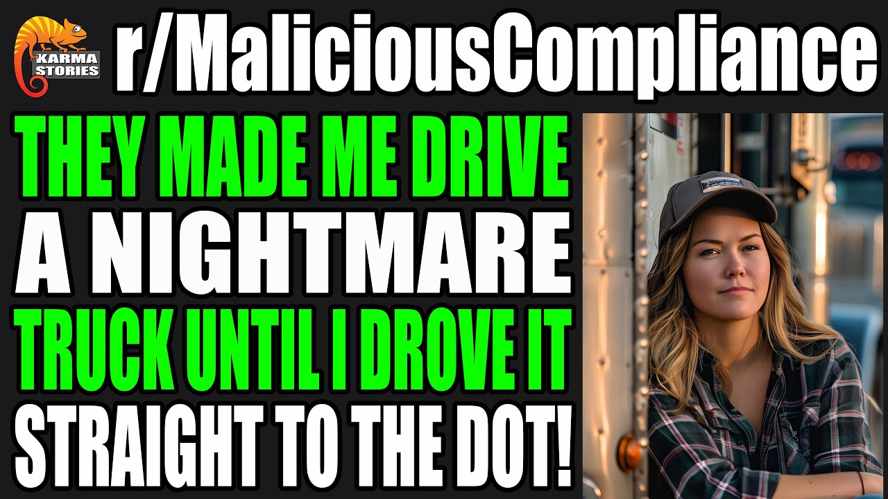 r/MaliciousCompliance - FORCED To Drive NIGHTMARE TRUCK Until I Drove It Straight To The DOT!
