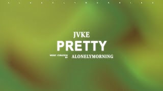 JVKE - pretty (Lyrics)
