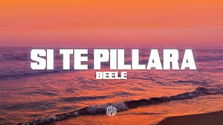 Thumbnail for Beéle - Si Te Pillara (Letra/Lyrics)