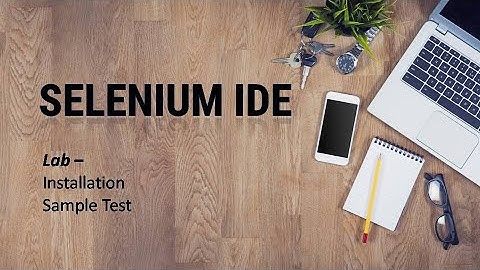How to Download and Install Selenium IDE II Sample TestCase in Selenium IDE
