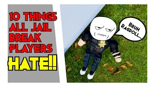 10 Things All Jailbreak Players Hate