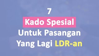 7  Rekomendasi Kado Untuk Pasangan Yang Lagi LDR-an, Dijamin Cocok!
