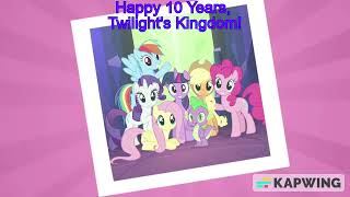 Happy (early) 10 Years, Twilight's Kingdom!