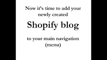 How to create Shopify Blog and Add to Navigation - Simple Guide.