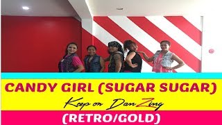 CANDY GIRL (SUGAR SUGAR) BY INNER CIRCLE FT FLORIDA |RETRO | ZUMBA ® | KEEP ON DANZING