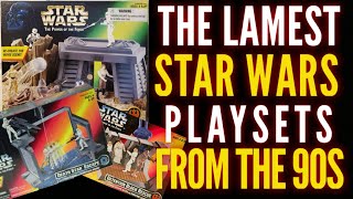 The LAMEST Star Wars Playsets of the 90s!