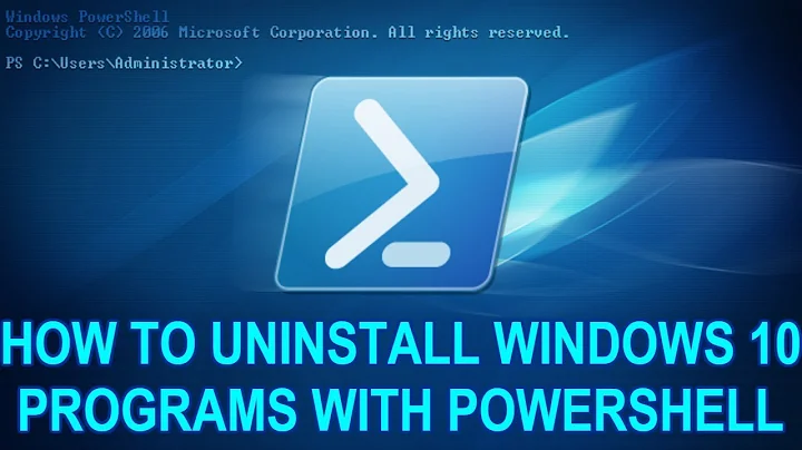 How to Uninstall Programs from PowerShell in Windows 10 - 2019