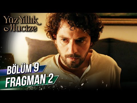 Yüz Yıllık Mucize 9. Bölüm 2. Fragman