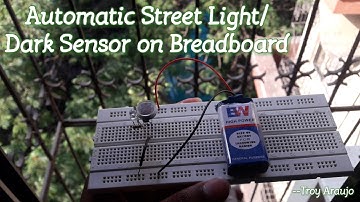 How to make "Automatic Street Light/Dark Sensor" on Breadboard [HD]
