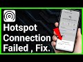 Hotspot Connection Failed Problem Fix | Hotspot Connect nahi ho raha | wifi hotspot connect kore