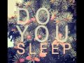 Tea Leigh & Luke Reed - Do You Sleep