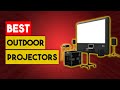 BEST OUTDOOR PROJECTOR - Top 8 Best Outdoor Projectors In 2021