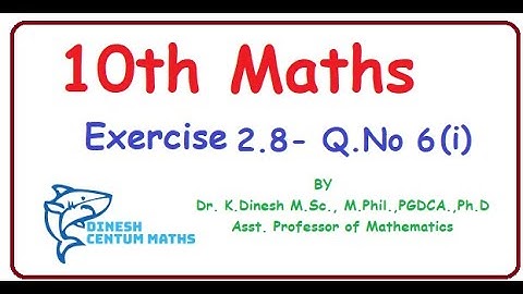 10th Maths | Chapter 2- Numbers and Sequences | Exercise 2.8 | Question Number 6(i)