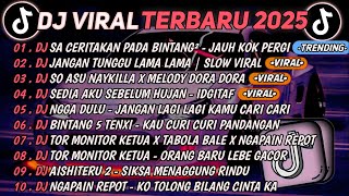 DJ TikTok Terbaru 2025 🔥 Sa Ceritakan Pada Bintang-Bintang – Jauh Ko Pergi | Jangan Tunggu Lama Lama