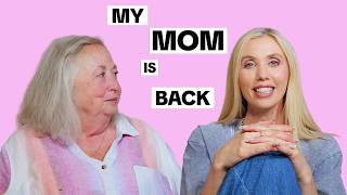 My Mom Is Back