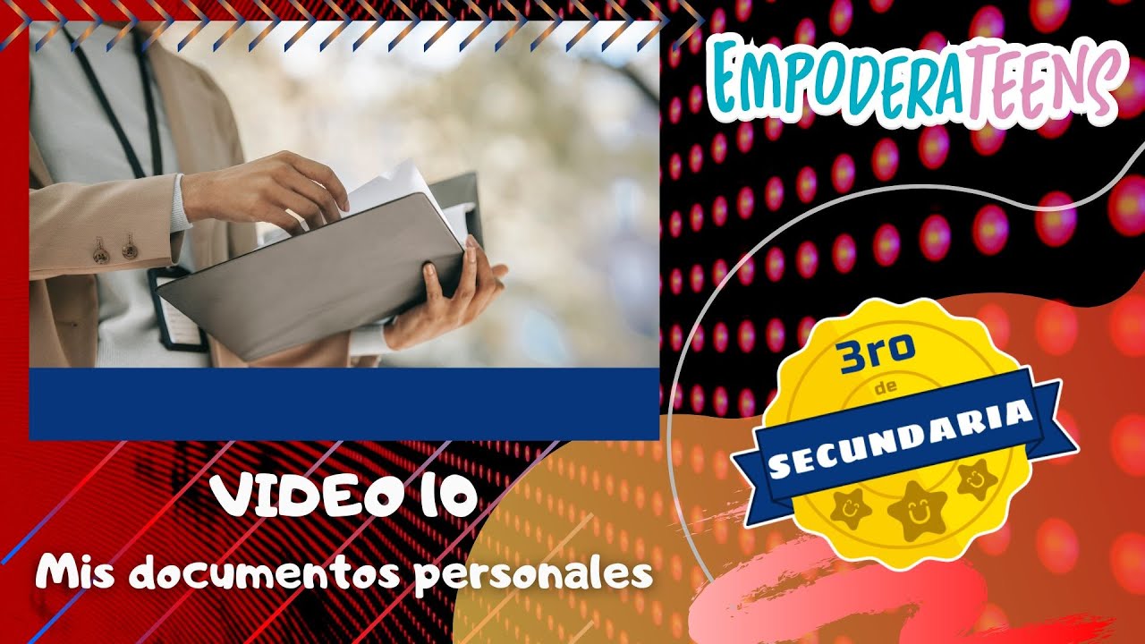 Semana 10 - Mis documentos personales - 3ro de Secundaria