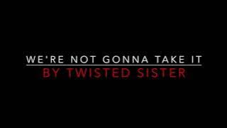 Twisted Sister - We're Not Gonna Take It [1984] Lyrics HD