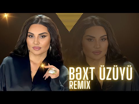 Şəbnəm Tovuzlu - Bəxt Üzüyü(Remix Ayxan Deniz)