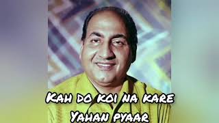 Download Lagu kah do koi na kare yahan pyaar-mohammed rafi/goonj uthi shahanai MP3