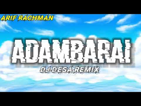 DJ Desa - adambarai (lirik)